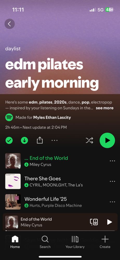 Spotify playlist for “edm pilates early morning” with the top songs “End of the world” by Miley Cyrus, “There She Goes” and “Wonderful Life ‘25.”