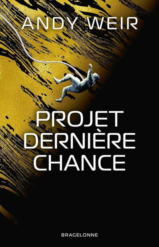 Projet Dernière Chance — Andy Weir