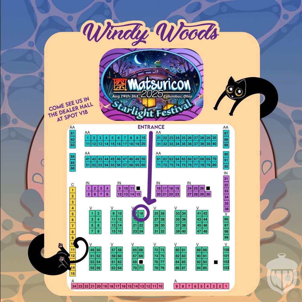 A graphic showing Windy Woods table location in the vendor hall of Matsuricon. Matsuricon takes place in Columbus Ohio from August 29th to 31st. 