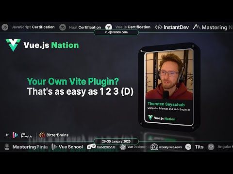 Vue.js Nation 2025: Thorsten Seyschab - Your Own Vite Plugin? That's as easy as 1 2 3(D)