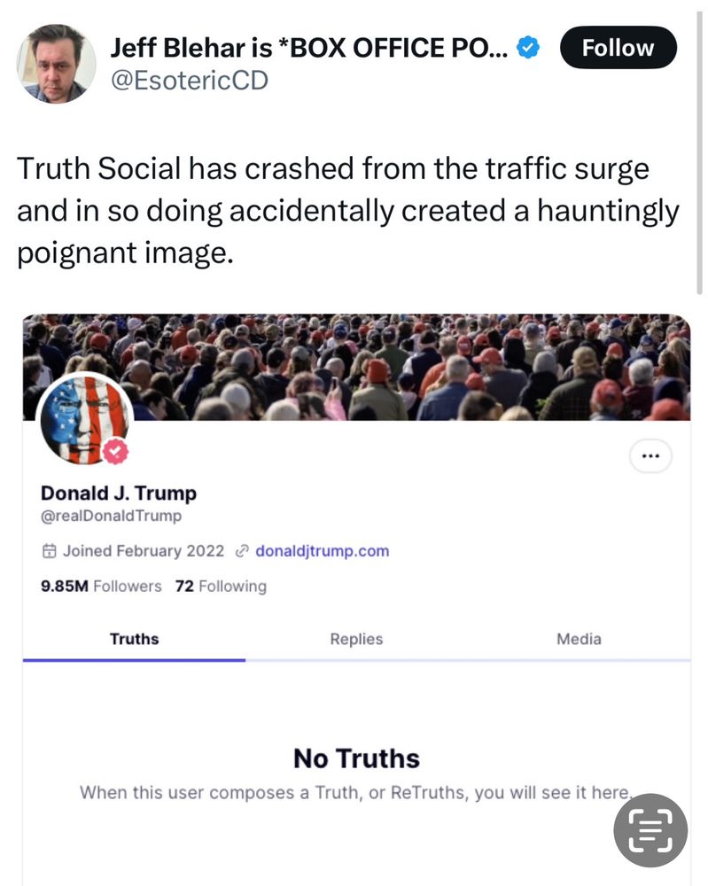 Picture of Trump’s Truth Social which has crashed. And the time line says “No Truths”