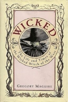 Cover for Wicked, by Gregory Maguire