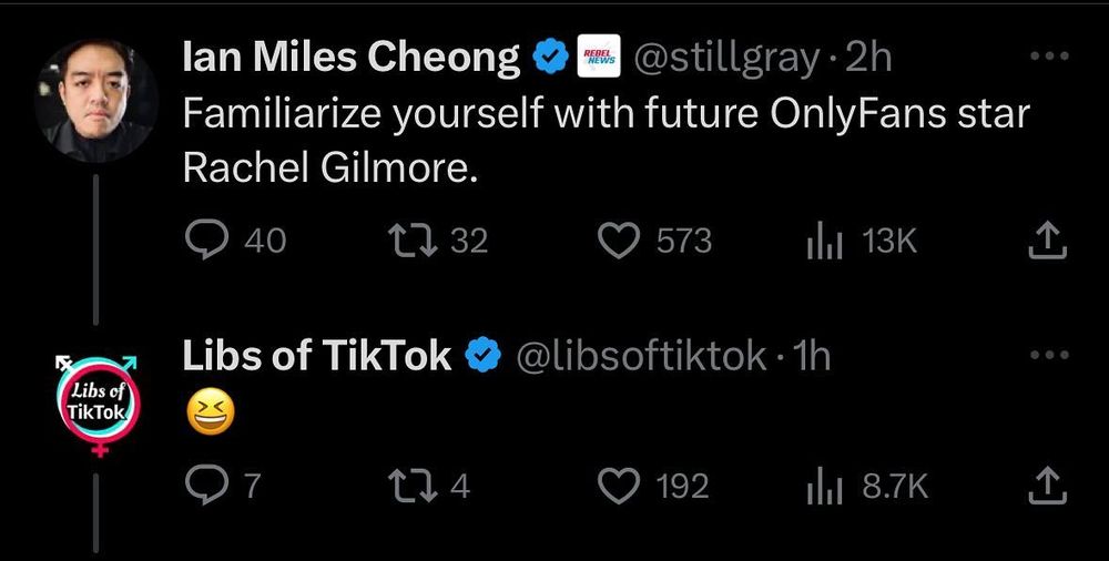 Ian Miles Cheong tweets "Familiarize yourself with future OnlyFans star Rachel Gilmore" and Libs of TikTok responds with a laughing emoji
