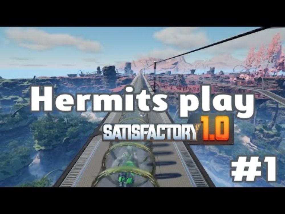 Ep 1: Tutorial! Hermitfactory Tour with @WelsknightGaming! — Hermits Play Satisfactory 1.0