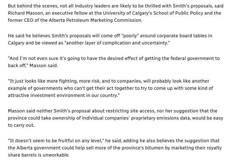 Screen shot from the article saying:
"But behind the scenes, not all industry leaders are likely to be thrilled with Smith's proposals, said Richard Masson, an executive fellow at the University of Calgary's School of Public Policy and the former CEO of the Alberta Petroleum Marketing Commission.

He said he believes Smith's proposals will come off "poorly" around corporate board tables in Calgary and be viewed as "another layer of complication and uncertainty."

original pic was of Danielle Smith.