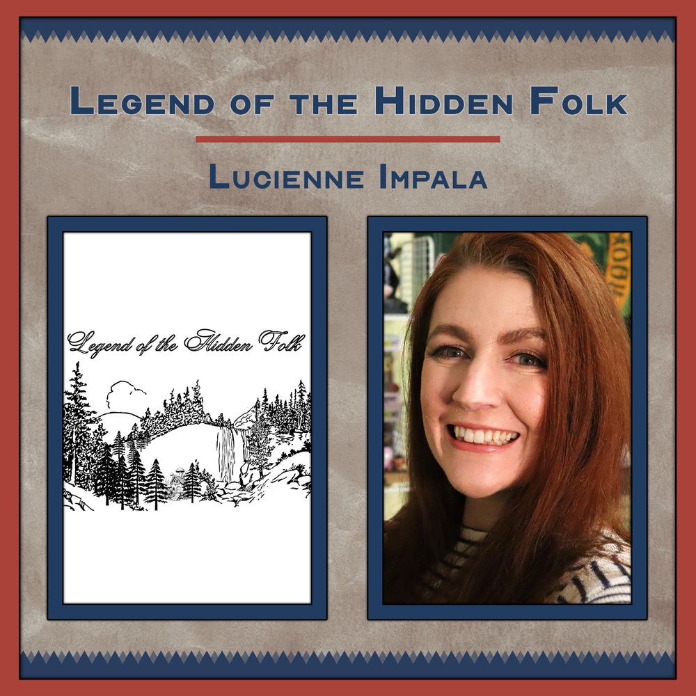 Promotional graphic for Legend of the Hidden Folk, a tabletop RPG by Lucienne Impala. The background features a parchment texture with navy and red trim. The title appears at the top in bold navy text, with the creator’s name below in a lighter blue.

Two images are featured side by side:

On the left: the cover of Legend of the Hidden Folk, a black-and-white line illustration of a dense forest landscape. It shows trees, rocky cliffs, and a waterfall, evoking a sense of Nordic or Appalachian wilderness. The title is written in elegant script across the top of the image.

On the right: a color photo of Lucienne Impala smiling warmly at the camera. She has long auburn hair and wears a striped top. The background includes bookshelves and posters, giving a cozy, creative feel.