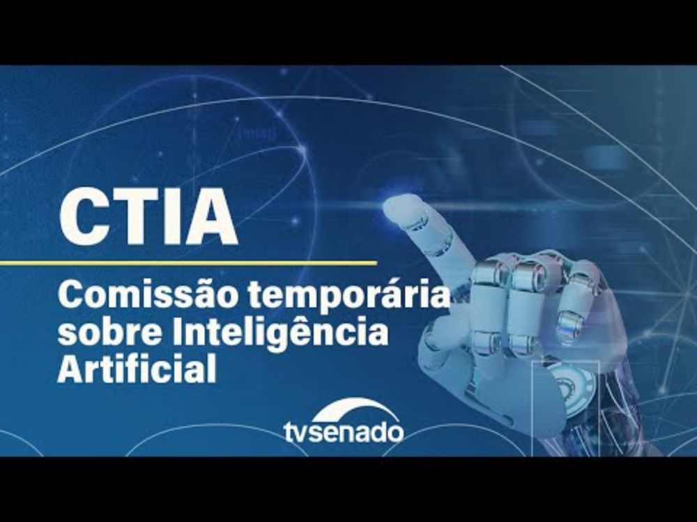 Ao vivo: Comissão debate autorregulação e boas práticas no uso da IA no Brasil – 4/9/2024