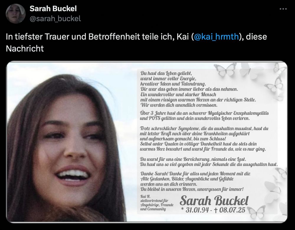 "In tiefer Trauer teile ich, (@Kai_hrmth) diese Nachricht."

Darunter ist eine Traueranzeige für Sarah Buckel ( 31.1.94-8.7.25)zu sehen. 