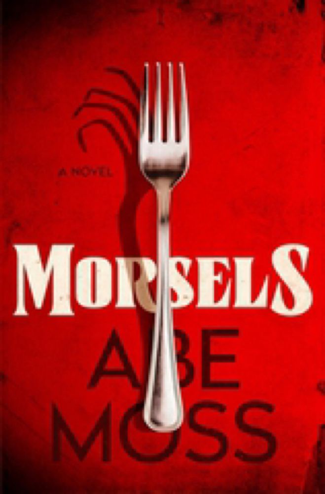 Morsels: Abe Moss: 9798327942523