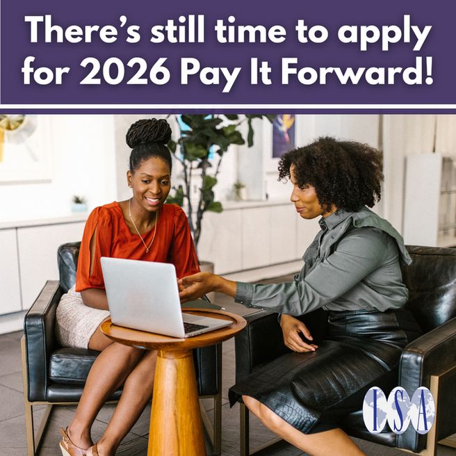 There's still time to apply for 2026 Pay It Forward! ISA logo. Background: Two women looking at the application on the laptop.