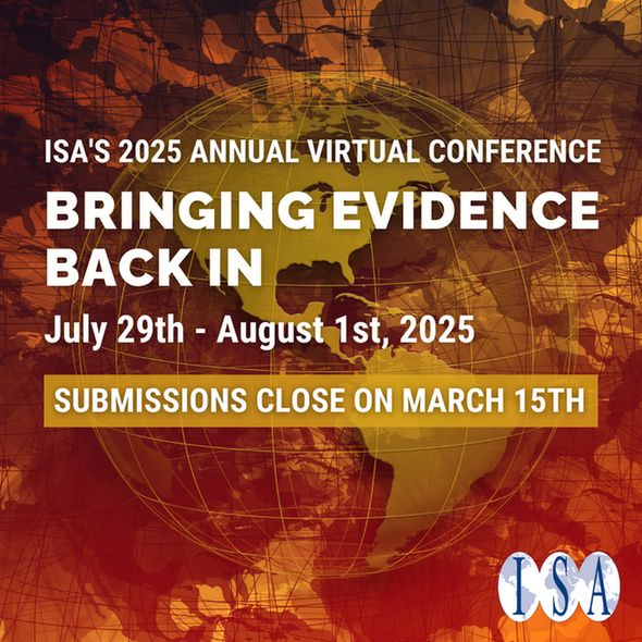 Text: ISA's 2025 Annual Virtual Conference Bringing Evidence Back In July 29-August 1, 2025 Submissions Close on March 15th Image: reddish orange background with golden globe and faded images of the continents
