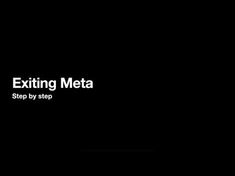 exiting meta