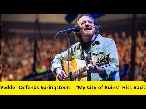 Eddie Vedder Responds to Trump’s Bruce Springsteen Attacks with Emotional Cover