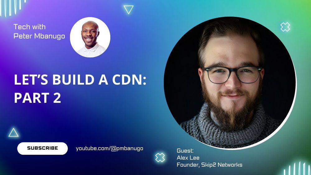 How we built a CDN at Skip2 Networks: A deep dive