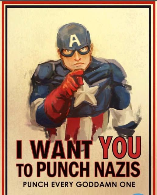 A propaganda style poster of Captain America pointing at the viewer. Caption says "I want YOU to punch nazis. Punch every goddamn one" 