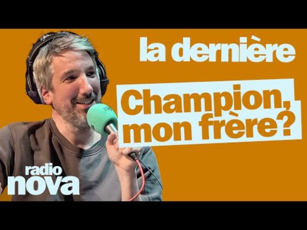 Champion, mon frère ? - La chronique de Guillaume Meurice dans "La dernière"