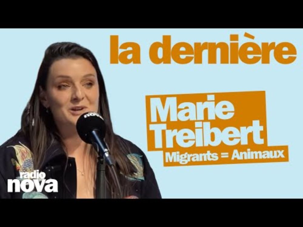 Migrants = Animaux - La chronique de Marie Treibert dans La dernière
