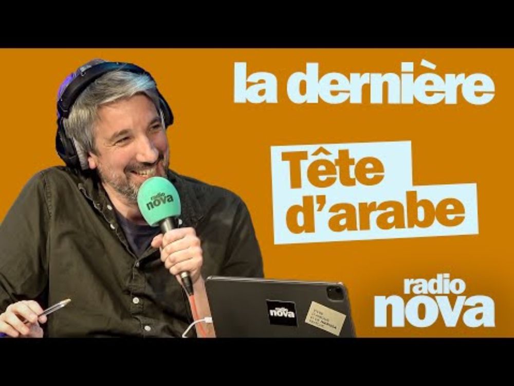 "Tête d’arabe" - La chronique de Guillaume Meurice dans "La dernière"