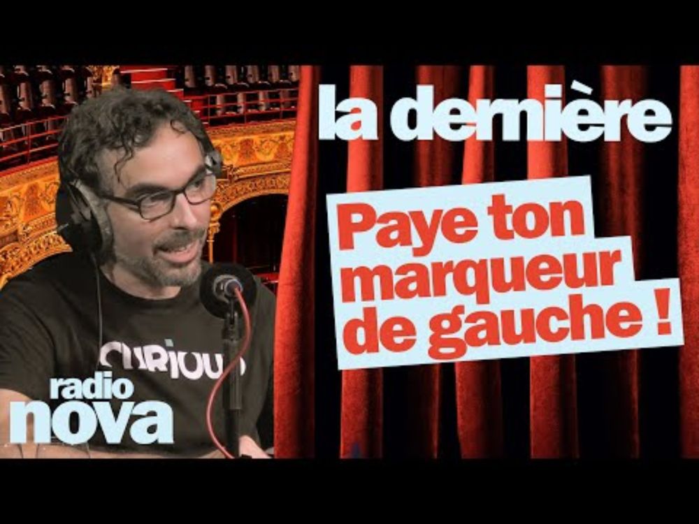 Paye ton marqueur de gauche ! - La chronique de Florian Gouthière dans "La dernière"