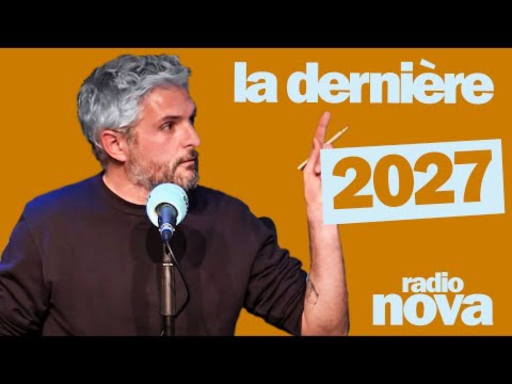 2027 - La chronique de Pierre-Emmanuel Barré dans "La dernière"