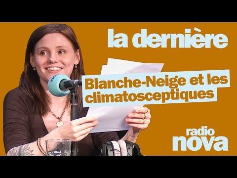 Blanche-Neige et les climatosceptiques - La chronique de Florence Mendez dans "La dernière"