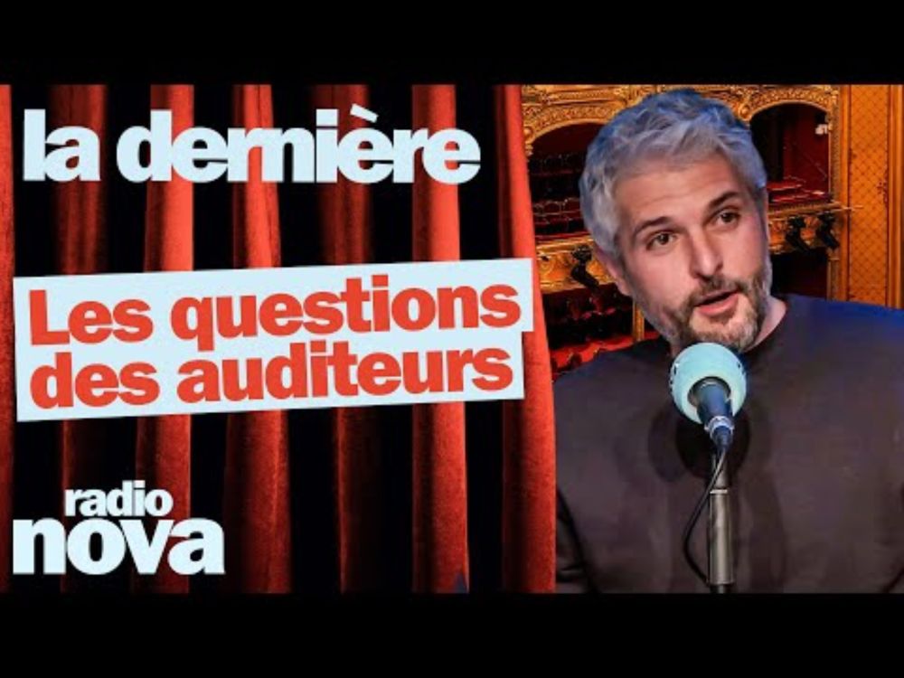 Les questions des auditeur·ices du 29/06 - Pierre-Emmanuel Barré leur répond dans "La dernière"