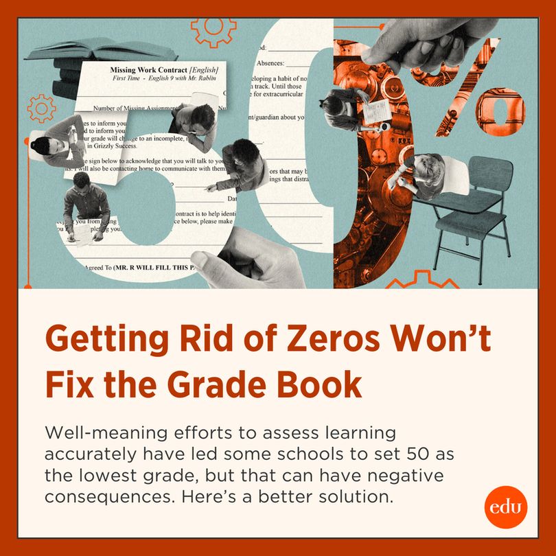 Getting Rid of Zeros Won’t Fix the Grade Book
Well-meaning efforts to assess learning accurately have led some schools to set 50 as the lowest grade, but that can have negative consequences. Here’s a better solution.