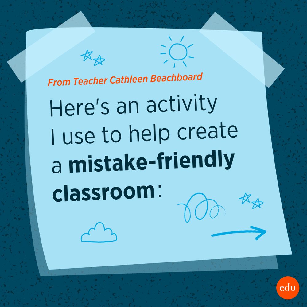Blue post-it note that reads: From Teacher Cathleen Beachboard: Here's an activity I use to help create a mistake-friendly classroom: