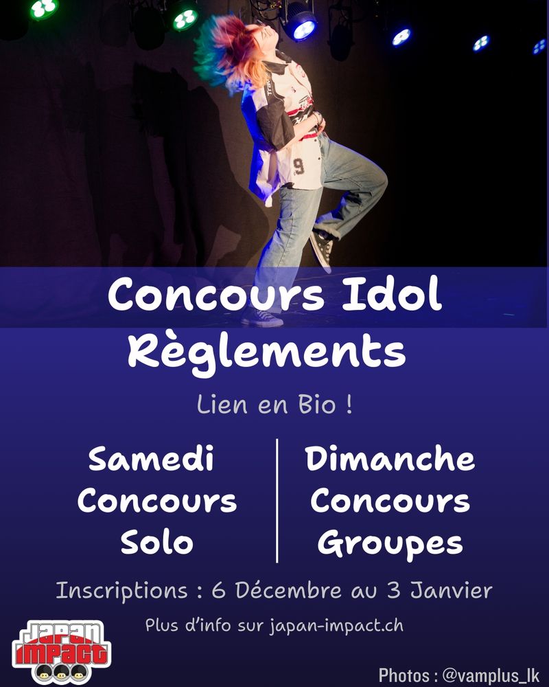 Concours Idol Règlements : Samedi concours solo ; Dimanche concours groupes.
Inscriptions : 6 Décembre au 3 Janvier.