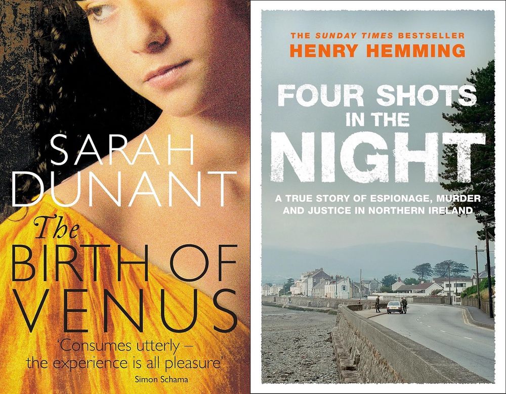 Book covers. The Birth of Venus by Sarah Dunant (left). Four Shots in the Night by Henry Hemming (right)