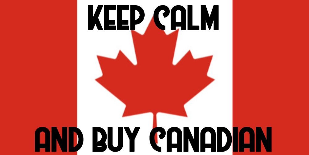 KEEP CALM
AND BUY CANADIAN
On a Canadian flag