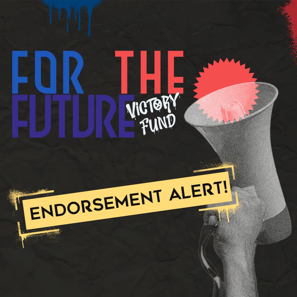 For The Future Victory Fund Endorsement Alert