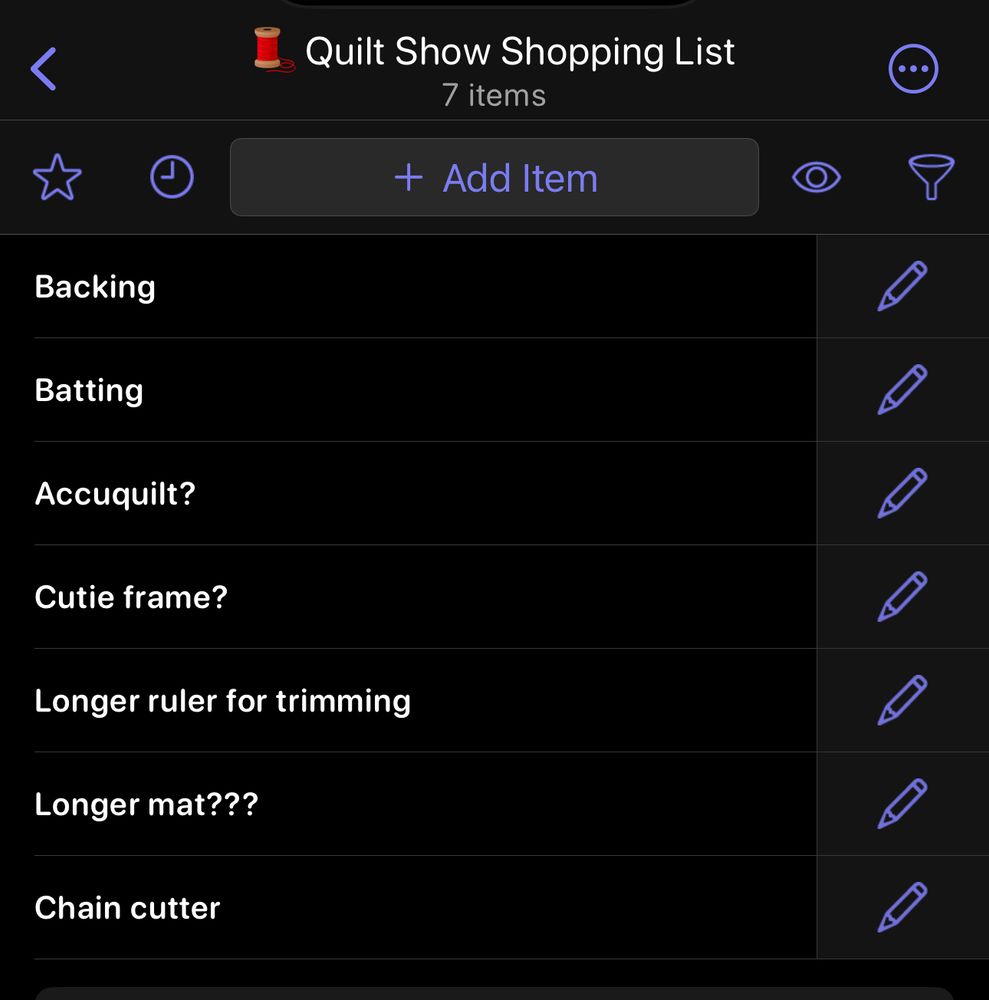 A quilt show shopping list to check off. It includes backing, batting, an accuquilt (with a question mark), a Cutie quilting frame (with a question mark), a longer ruler, a longer cutting mat (with even more question marks), and a chain cutter. The question mark items are likely to be expensive but save me time in the long run. 