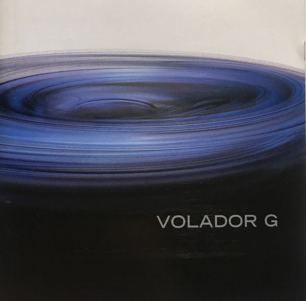 Volador G — Volador G (2004) • Source: Discogs