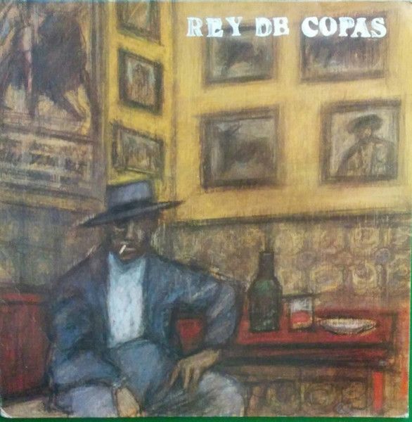 Rey De Copas — Rey De Copas (1987) • Source: Discogs
