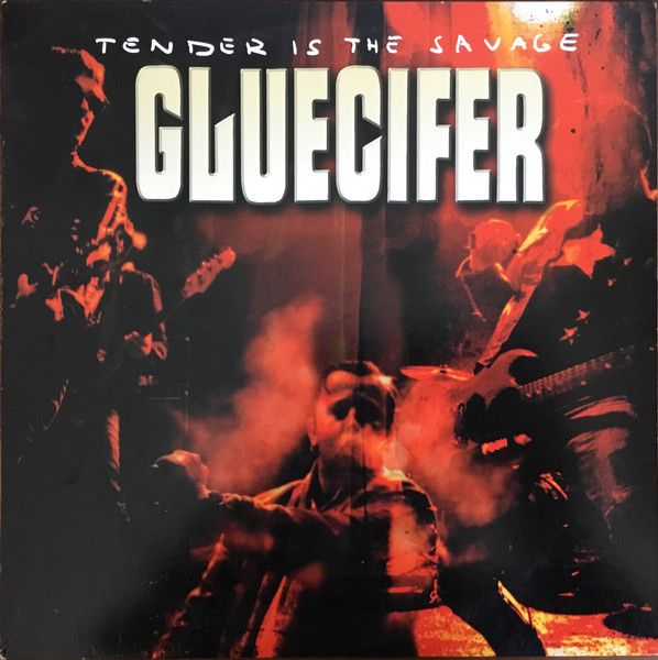 Gluecifer — Tender Is The Savage (2000) • Source: Discogs