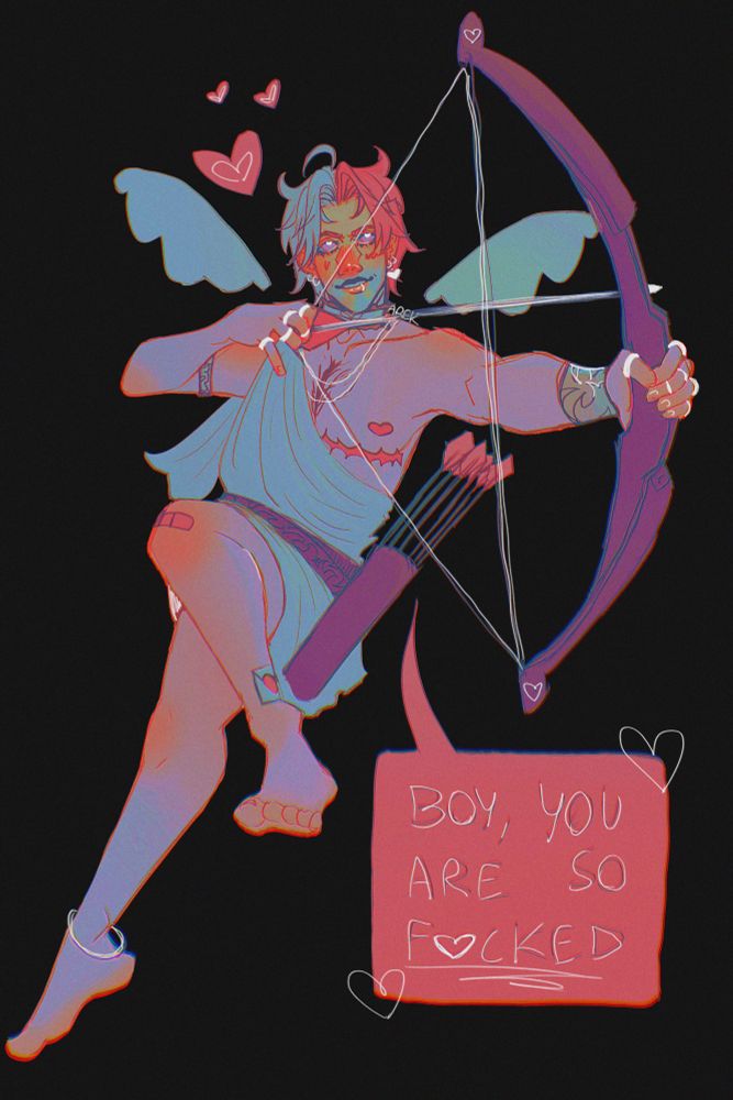 A cupid-like oc holding a bow, ready to shoot. He has top surgery scars, and two colored hair: white and pink. His speech bubble say: "Boy, you are so fucked" with a heart instead of the U.