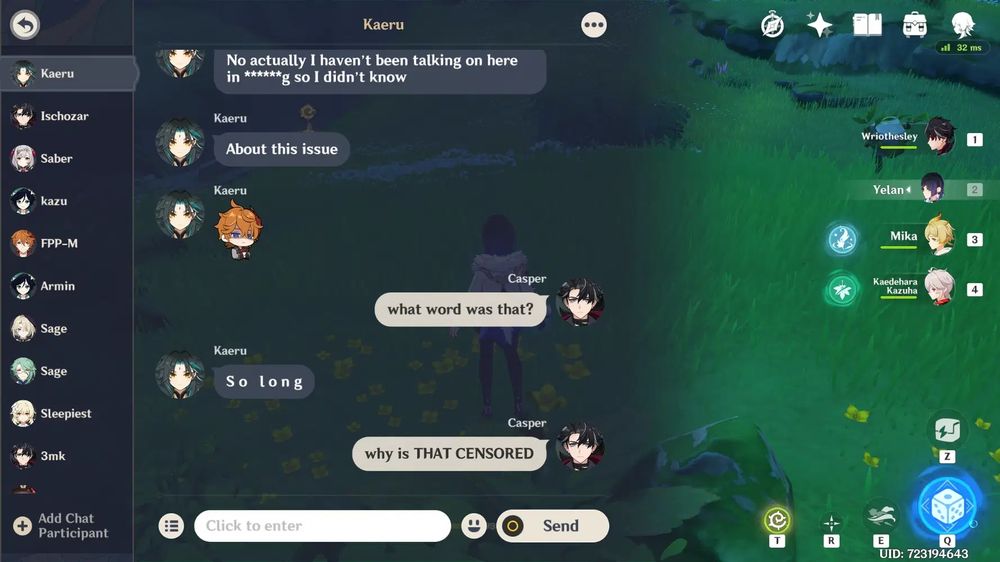 Xiao Profile Picture named Kaeru: No actually I haven't been talking on here in ******g so I didn't know.

About this issue

*They then send an emoji of Childe with a downtrodden face*

Wriothesley Profile Picture named Casper: what word was that?

Kaeru: S o l o n g

Casper: why is THAT CENSORED 