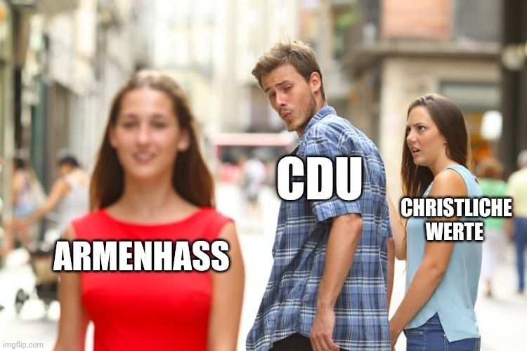 Meme:
CDU/Armenhass/Christliche Werte