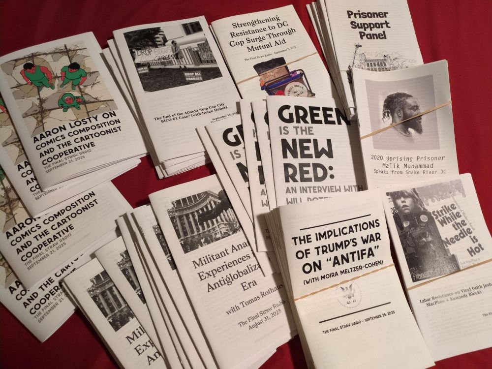 photo of stacks of 12 different titles of zines from (mostly) recent episodes of The Final Straw Radio ready for mailing out