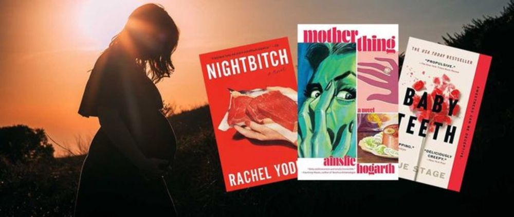 13 Brutally Honest Horror Novels About Motherhood by Women