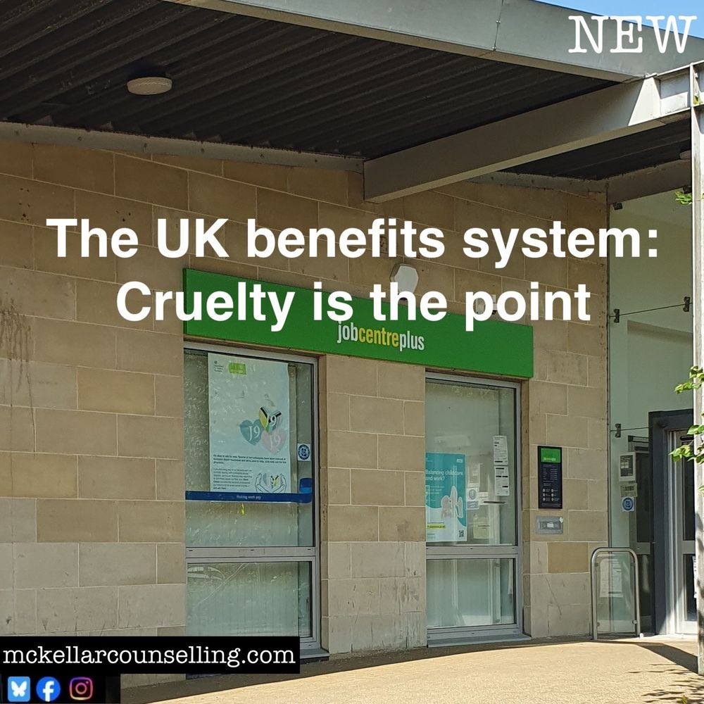 A picture of a jobcentreplus. The title of the blog is 'The UK benefits system: Cruelty is the point.'