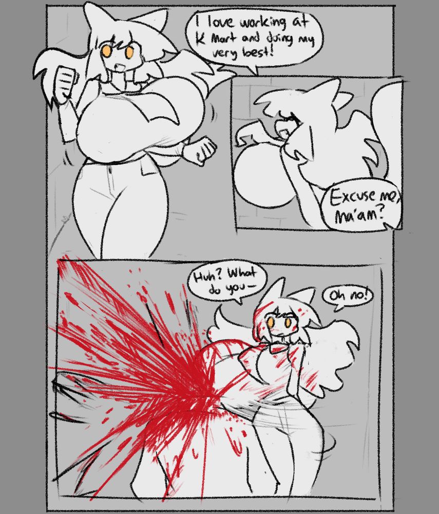 a busty fox girl who's excited to go to her minimum wage job at k mart. when she is questioned by a stranger behind her, she accidentally hits them in the head with her breasts so hard it explodes