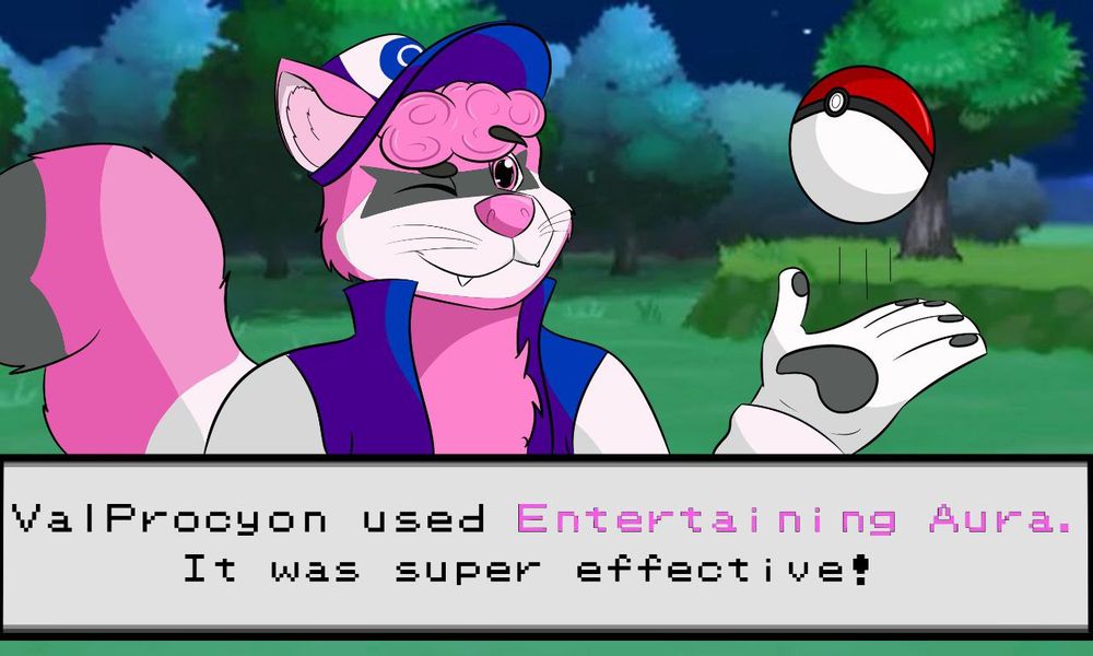 A Pokemon trainer that is a pink raccoon throwing a Pokeball in the air with the caption: ValProcyon used Entertaining Aura. It was super effective!