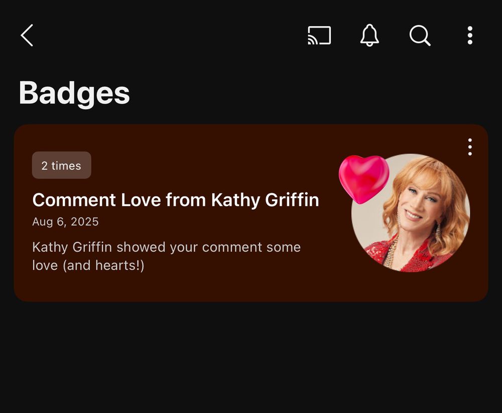 a notification screenshot that says “Comment Love from Kathy Griffin. Kathy Griffin showed your comment some love (and hearts!)”