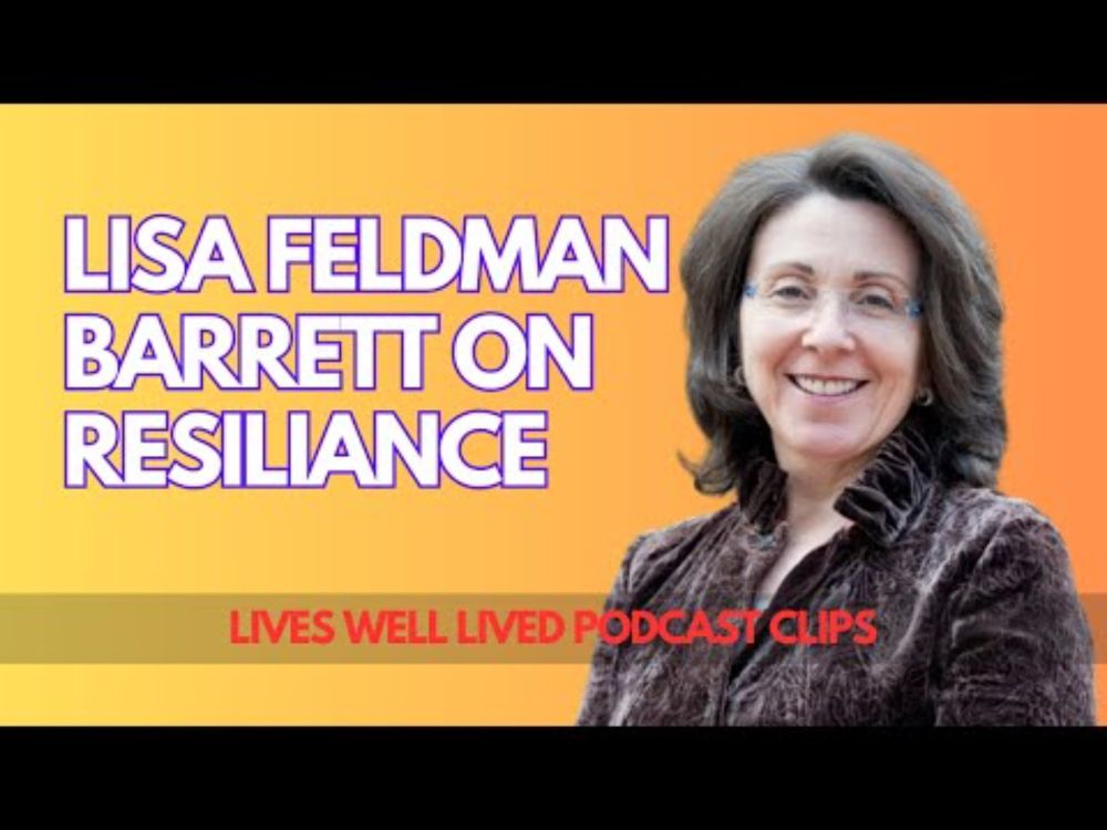 Lisa Feldman Barrett on Resiliance