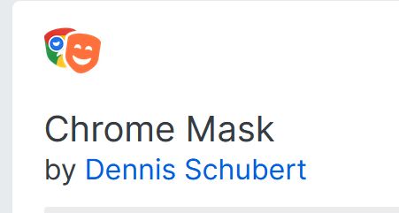 Screenshot from Firefox Add-on site of the extension "Chrome Mask" by Dennis Schubert. The logo of the extension is a orange smiling drama mask with a frowning drama mask behind it that has the chrome logo masked on top of it