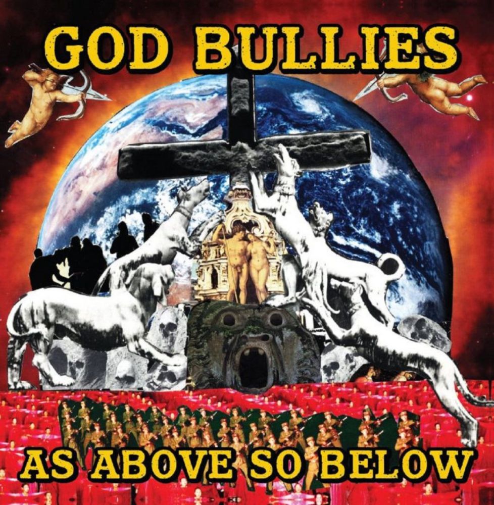 God Bullies - As Above, So Below