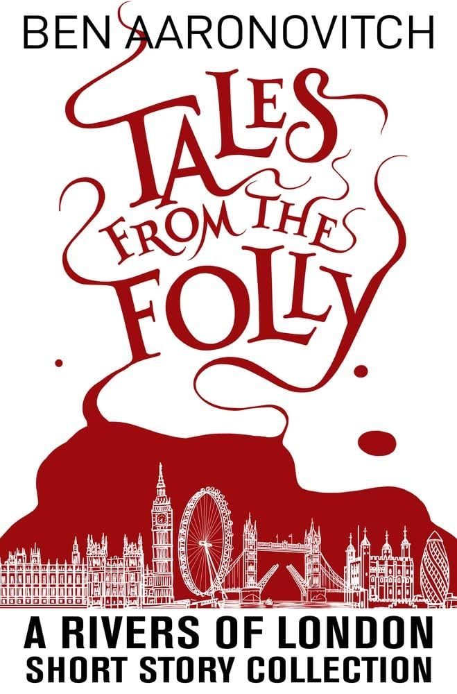 Front cover of Tales from the Folly by Ben Aaronovitch, 2020