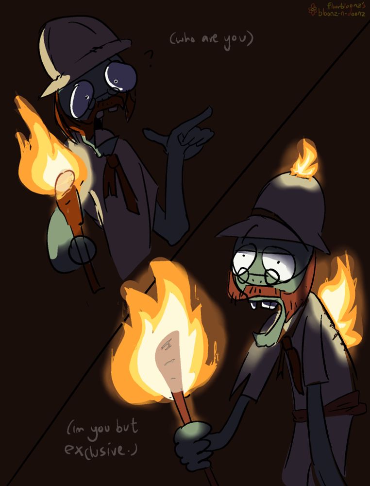 explorer and torchlight zombie from pvz2 meet eachother
explorer zombie: who are you
torchlight zombie: im you but exclusive